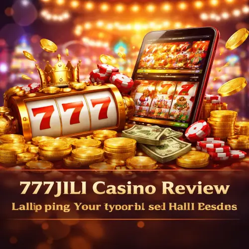 777JILI Casino Review